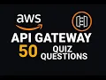 Learn AWS API Gateway Quiz 50 Questions on REST WebSocket APIs