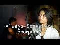 Download Lagu SCORPIONS - ALWAYS SOMEWHERE | Rubina Musik \u0026 Elma Bening Cover
