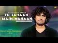 Download Lagu Sang Sang Yu Chalu Tere Sonu Nigam | Mahalaxmi Iyer | Salaam Namaste | Tu Jahan Main Wahan