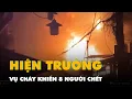 Download Lagu Hiện trường cháy cư xá Độc Lập khiến 8 người chết ở TP.HCM