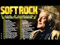 Download Lagu Rod Stewart, Phil Collins, Scorpions, Air Supply, Bee Gees, Lobo | Soft Rock 70s 80s 90s Love Songs