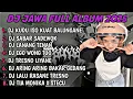 Download Lagu DJ JAWA FULL ALBUM | DJ KUDU ISO KUAT BALUNGANE X DUH SAYANG NGAPUNTENE SAESTU TERBARU 2025 FULLBASS