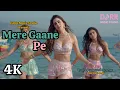 Lagu Mere Gaane Pe - 4K Video | 4K Hot Dance video hindi Song | DARR Music Studio, Item Hindi Song 