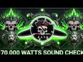 ☠️ 70,000 Watts Sound Check 2026 | Khatarnak Competition Song | Hard Bass Test | Speaker Test