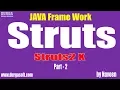 java struts tutorial Java Framework Struts2 X Part - 2 by Naveen