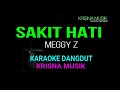 SAKIT HATI KARAOKE DANGDUT ORIGINAL MEGGY Z HD AUDIO
