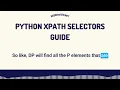 Python XPath Selectors Guide Master Web Scraping XML Parsing