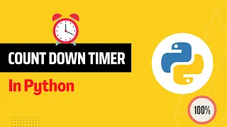 Python CountDown Timer Count Down Timer in Python Python Timer Countdown