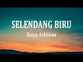 Download Lagu Sasya Arkhisna - Selendang Biru (Lirik Lagu)