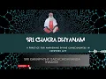 Sri Chakra Dhyanam : Dr. Sri Ganapathy Sachchidananda Swamiji