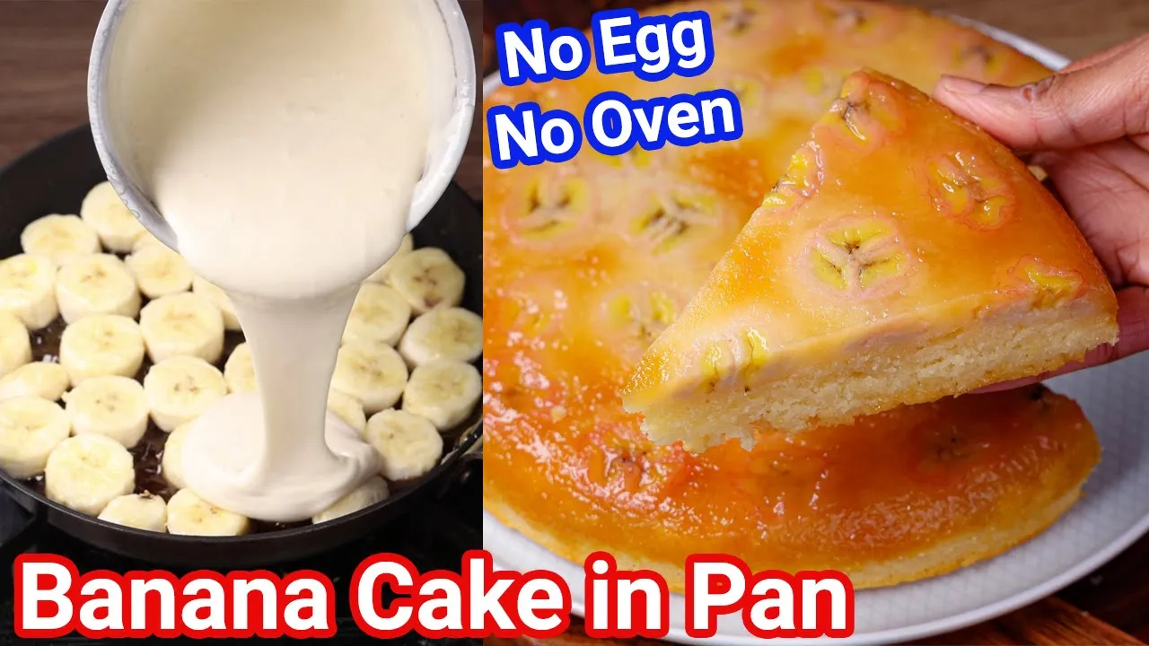 No EGG, No OVEN ~ New Way of Making Cake in Pan   Banana Upside Down Cake   Caramel Banana Cake