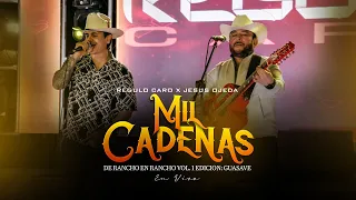 Régulo Caro x Jesus Ojeda y Sus Parientes - Mil Cadenas [En Vivo]