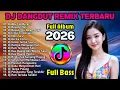 Dj Remix Dangdut Paling Sedih 😭 Musiknya Bikin Pengen Joged Terus - Dj Morena 2