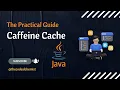 Mastering Caffeine Cache with Java Hands-on Deep Dive