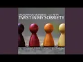Download Lagu Twist in My Sobriety (Extended Mix)