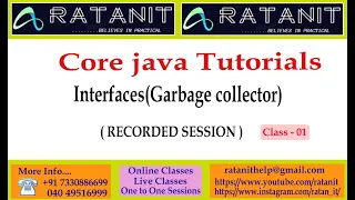 Core java Tutorials Interfaces Garbage Collector by Mr Ratan class-01