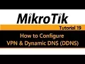 MikroTik Tutorial 19 - How to Configure VPN and Dynamic DDNS
