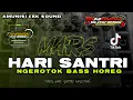 Download Lagu DJ MARS HARI SANTRI NASIONAL || TAMANAN SLOW BASS OFFICIAL