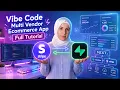 Vibe Coding Course E-commerce Store Next js Stripe Supabase Full Stack Tutorial