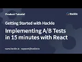 Implementing Tests with React Ft Hackle SDK Integration