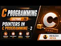 L28 - Pointers in C Programming-2