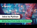 What Is Python Write Your First Code in 5 Minutes
