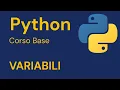 Corso Python - Variabili spiegate semplice