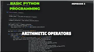 Arithmetic Operators in Python Basic Python Programming Episode 3