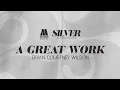 Download Lagu Brian Courtney Wilson - A Great Work [Audio Only]