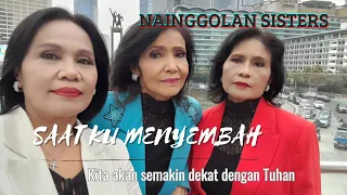 Download NAINGGOLAN SISTERS-SAATKU MENYEMBAHMU MP3