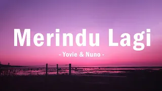 Download Yovie \u0026 Nuno - MERINDU LAGI (Lirik) 🎵 MP3