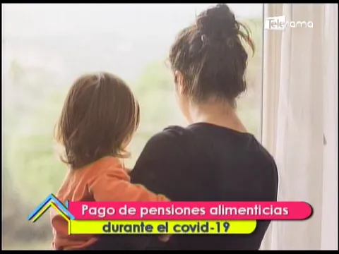 Pago de pensiones alimenticias durante el covid-19