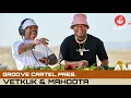 Download Lagu Amapiano | Groove Cartel Presents Vetkuk \u0026 Mahoota