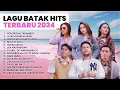 Download Lagu LAGU BATAK HITS \u0026 SOUND TIKTOK | PLAYLIST TERBARU 2024 LAGU BATAK