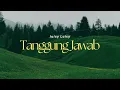 Download Lagu Tanggung Jawab - Juicy Luicy (Music Video)