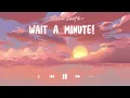 Download Lagu Wait A Minute! - Willow Smith | Lyrics x Speed up