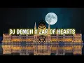 DJ Demon X Jar Of Hearts Viral!! DJ Tik Tok Terbaru 2021