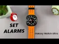 How To Set Alarm On Samsung Galaxy Watch Ultra
