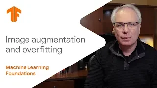 Machine Learning Foundations Ep - Image augmentation and overfitting
