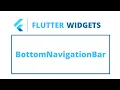 Flutter Widgets BottomNavigationBar