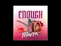Download Lagu Marra - Enough
