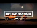 Download Lagu NIKE ARDILLA Kehadiranmu (Lirik + Audio HD Quality)