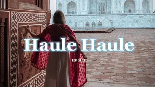 haule haule slowed u0026 reverb rab ne bana di jodi shah rukh khan anushka sharma 
