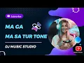 Download Lagu MA GA MA SA TUR TONE R1 BAND NEW TUR TUNE 2024_2025 SOUND CREZZZ  DJ MUSIC STUDIO