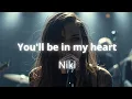 Lagu You'll be in my heart - Niki (Slow Rock Version)