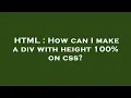 HTML How can I make a div with height 100 on css