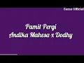 Download Lagu Pamit Pergi - Andika & Dodhy | Kangen Band  
