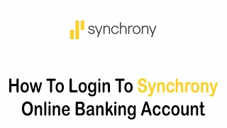 How to Login Synchrony Bank Online Banking Account 2022 mysynchrony com