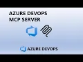 Azure DevOps MCP Server Model Context Protocol AI powered Context-Aware Azure DevOps