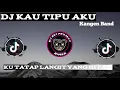 Lagu DJ KAU TIPU AKU -- KANGEN BAND REMIX SLOW BASS TIKTOK